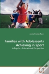Families With Adolescents Achieving In Sport