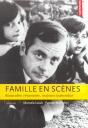 Famille En Scenes ; Bousculee, Reinventee, Toujours Inattendue - Preview