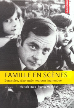 Capa do artigo Famille En Scenes ; Bousculee, Reinventee, Toujours Inattendue