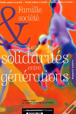 Capa do artigo Famille, Enfance Et Société ; Les Solidarités Entre Générations