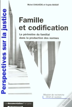 Capa do artigo Famille Et Codification ; Le Perimetre Du Familial Dans La Production Des Normes