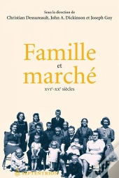 Famille Et Marché ; Xvi-Xx Siècle