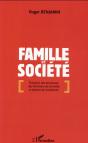 Famille Et Société ; Évolution Des Structures, Des Fonctions De La Famille Et Devenir De L'Institution - Preview