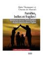 Familles, Belles Et Fragiles ! - Preview