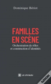 Capa do artigo Familles En Scène : Orchestration De Rôles Et Construction D