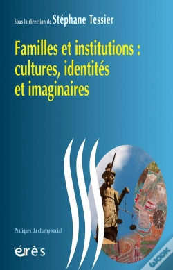 Capa do artigo Familles Et Institutions ; Cultures, Identités Et Imaginaires