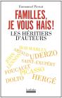 Familles, Je Vous Hais ! Les Héritiers D'Auteurs - Preview