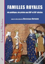 Capa do artigo Familles Royales : Vie Publique, Vie Privée Aux Xive Et Xve Siècle