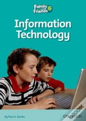 Family And Friends Readers 6: Information Technology