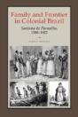 Family And Frontier In Colonial Brazil - Preview