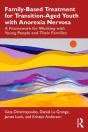 Family-Based Treatment For Transition-Aged Youth With Anorexia Nervosa - Preview