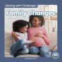Family Changes - Preview