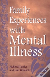 Family Experiences With Mental Illness