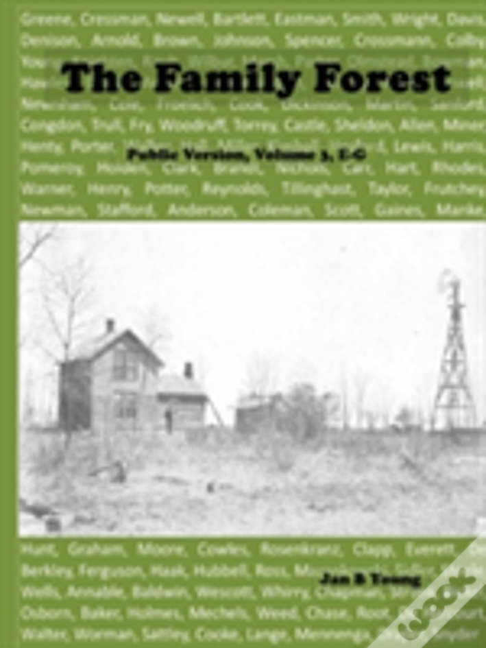 Family Forest: Public Version Volume 3 E-G