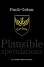 Family Gorham Plausible Speculations - Preview