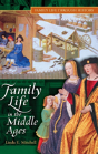 Family Life In The Middle Ages - Preview