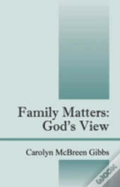 Family Matters: God'S View