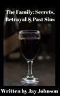 Family: Secrets, Betrayal & Past Sins - Preview
