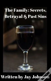 Capa do artigo Family: Secrets, Betrayal & Past Sins