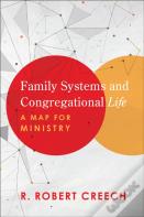 Family Systems And Congregational Life Â€“ A Map For Ministry