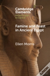 Famine And Feast In Ancient Egypt