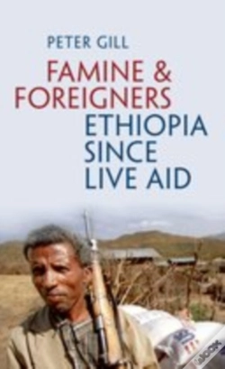 Capa do artigo Famine And Foreigners: Ethiopia Since Live Aid