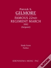 Famous 22nd Regiment March: Study Score