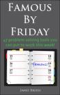 Famous By Friday - Preview