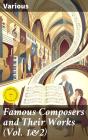Famous Composers And Their Works (Vol. 1&2) - Preview