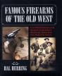 Famous Firearms Of The Old West - Preview
