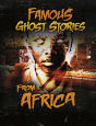 Famous Ghost Stories From Africa - Preview