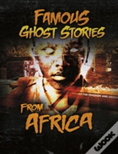 Famous Ghost Stories From Africa