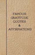 Famous Gratitude Quotes & Affirmations