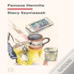Famous Hermits