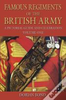 Famous Regiments Of The British Army: Volume One