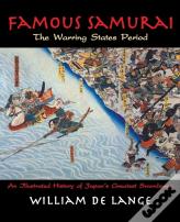 Famous Samurai: The Warring States Period