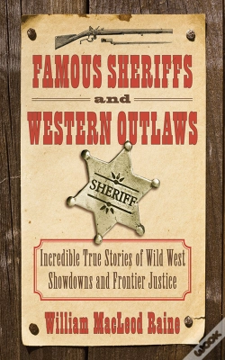 Capa do artigo Famous Sheriffs And Western Outlaws