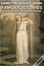 Capa do artigo Famous Stories Every Child Should Know