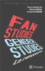 Fan & Gender Studies : La Rencontre - Preview