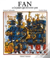 Fan Et Le Jouet Qui N'Existe Pas