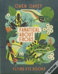 Fanatical About Frogs