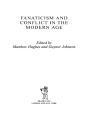 Fanaticism And Conflict In The Modern Age - Preview