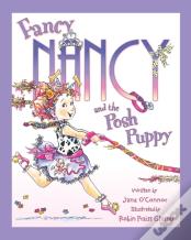Fancy Nancy And The Posh Puppy