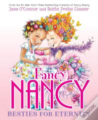 Fancy Nancy: Besties For Eternity