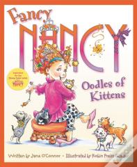 Fancy Nancy: Oodles Of Kittens