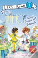 Fancy Nancy: Peanut Butter And Jellyfish