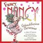 Fancy Nancy: Splendiferous Christmas - Preview