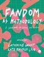 Fandom As Methodology - Preview