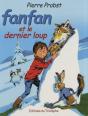 Fanfan Tome 3 : Fanfan Et Le Dernier Loup - Preview