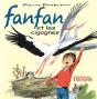 Fanfan Tome 5 : Fanfan Et Les Cigognes - Preview